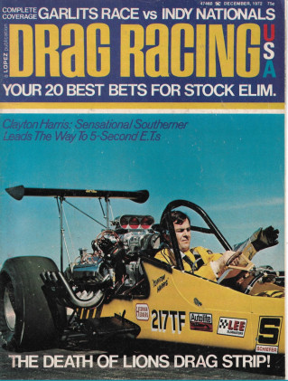 DRAG RACING USA 1972 DEC - GARLITS, CLAYTON HARRIS, LIONS DRAG STRIP ENDS